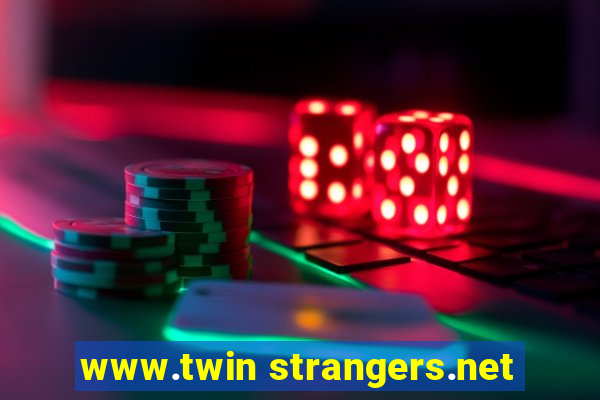 www.twin strangers.net